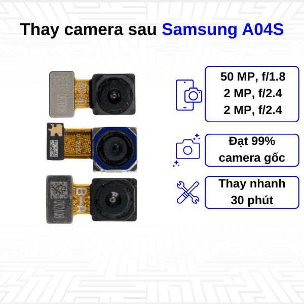 Thay Camera sau Samsung Galaxy A04S