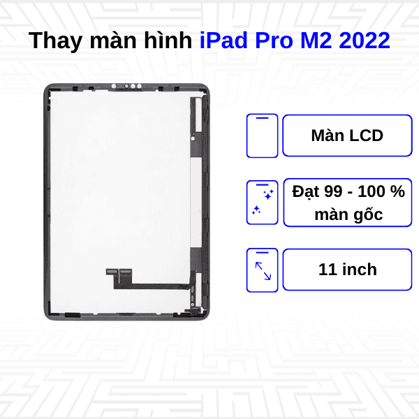 Thay màn hình iPad Pro M2 11 Inch 2022