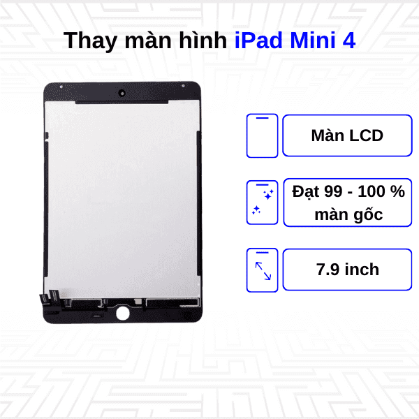 Thay màn hình iPad Mini 4 7.9 Inch