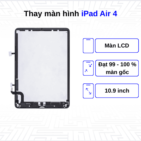 Thay màn hình iPad Air 4 10.9 Inch