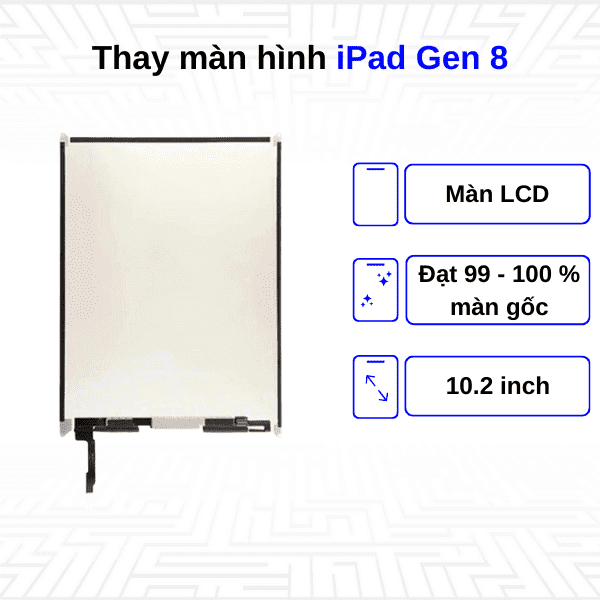 Thay màn hình iPad Gen 8 10.2 Inch