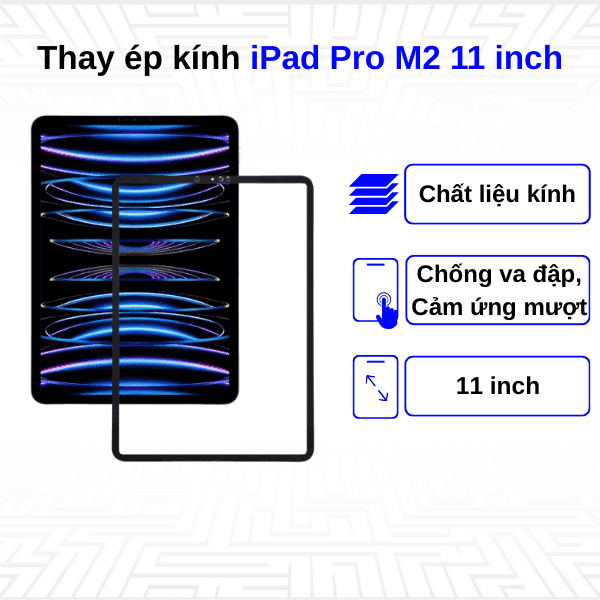 Ép kính iPad Pro 11 inch 2022 - M2