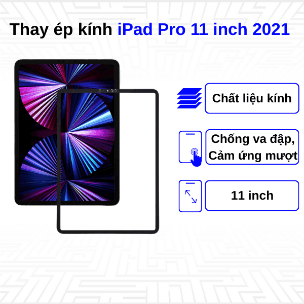 Ép kính iPad Pro 11 Inch 2021