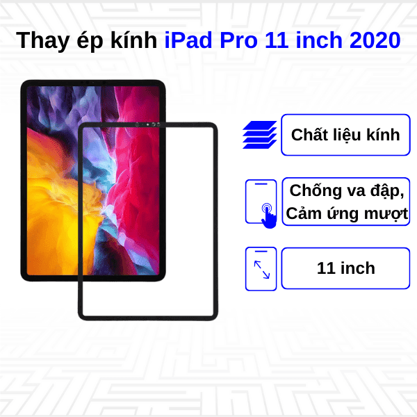 Ép kính iPad Pro 11 Inch 2020