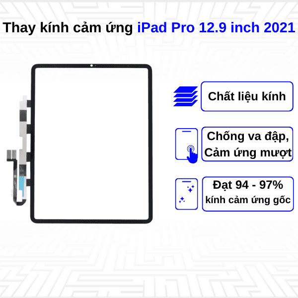 Thay kính cảm ứng iPad Pro 12.9 Inch 2021