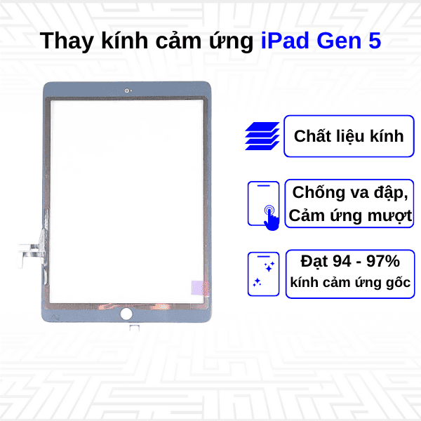 Thay kính cảm ứng iPad Gen 5