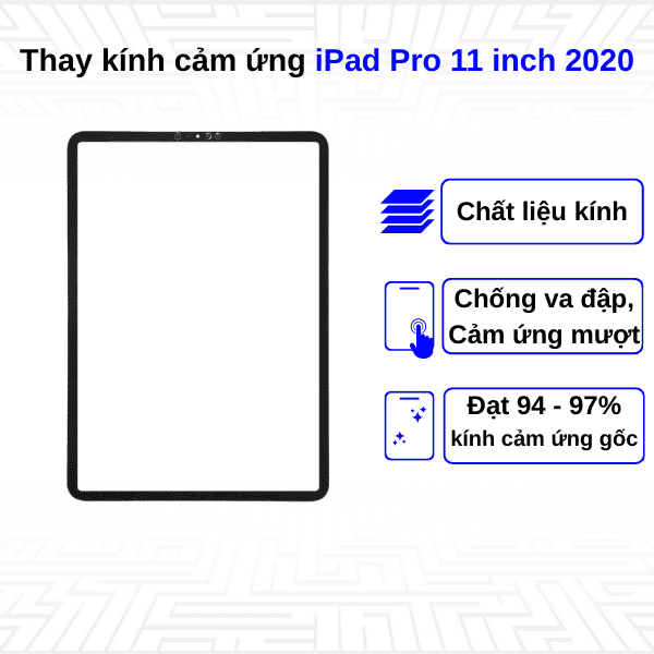 Thay kính cảm ứng iPad Pro 11 Inch 2020