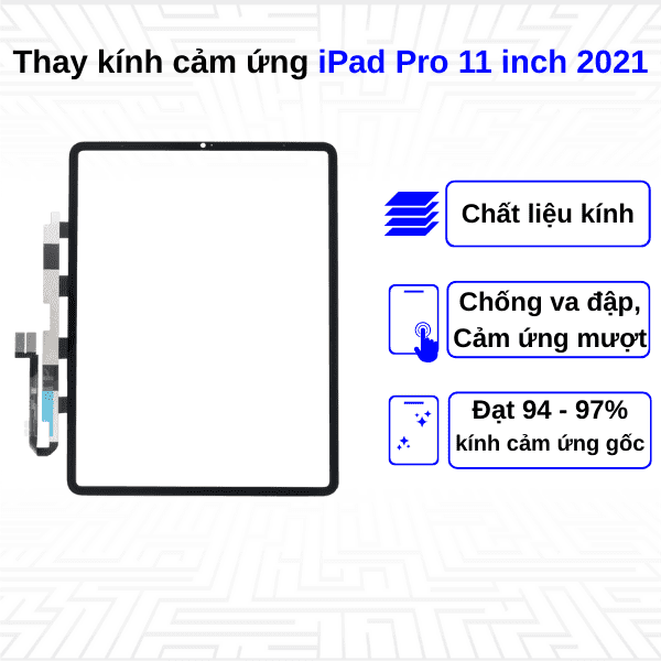 Thay kính cảm ứng iPad Pro 11 Inch 2021