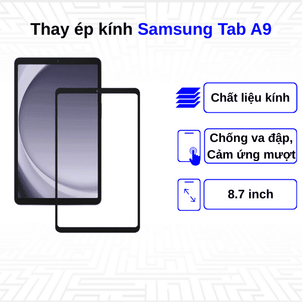 Ép kính Samsung Galaxy Tab A9