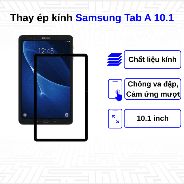 Ép kính Samsung Galaxy Tab A 10.1
