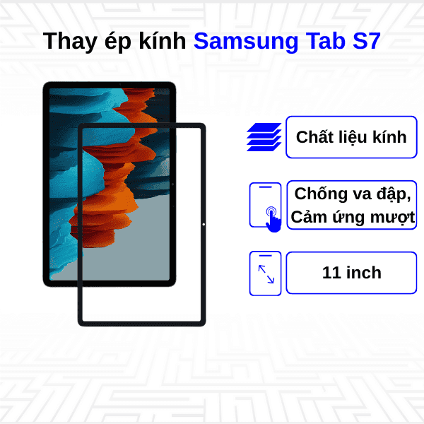 Ép kính màn hình Samsung Galaxy Tab S7