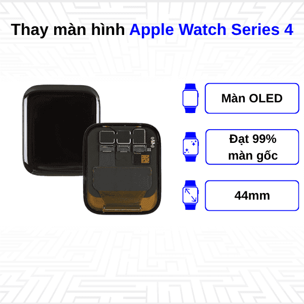 Thay màn hình Apple Watch Series 4