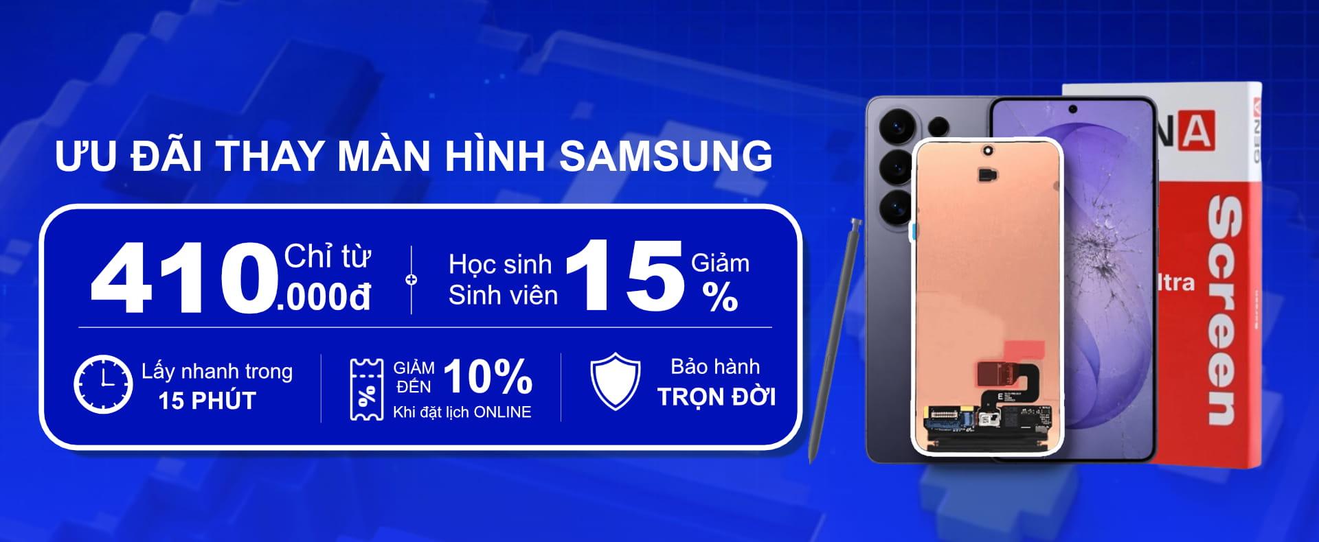 THAY MÀN HÌNH SAMSUNG - CHỈ TỪ 410K