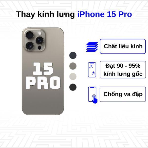 Thay kính lưng iPhone 15 Pro