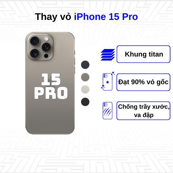 Thay vỏ iPhone 15 Pro