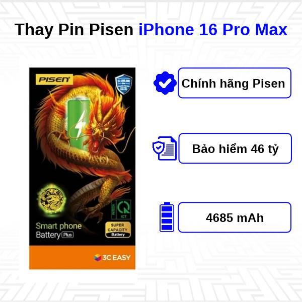 Thay Pin iPhone 16 Pro Max - Chính Hãng Pisen
