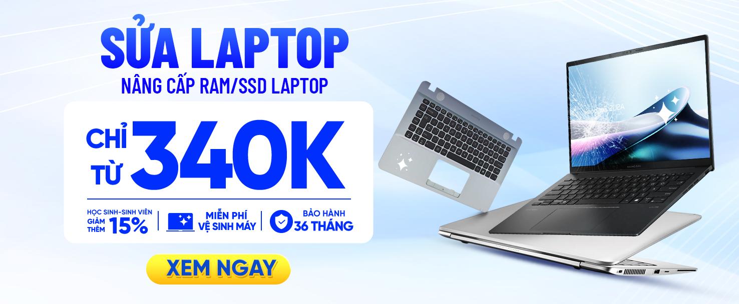 SỬA LAPTOP - CHỈ TỪ 340K