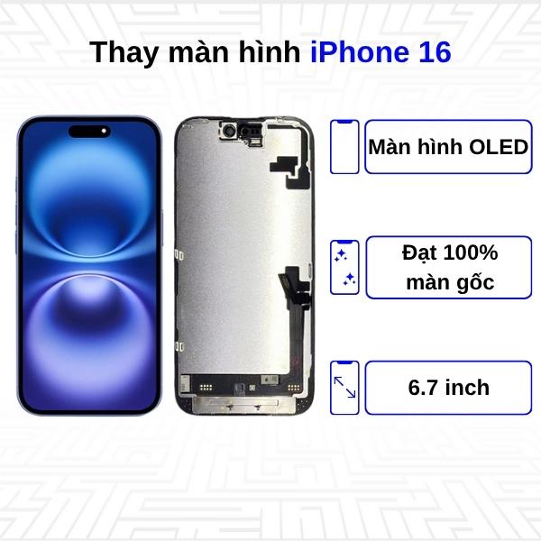 Thay màn hình iPhone 16 - Chính Hãng Apple