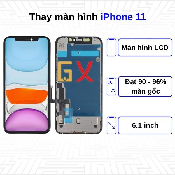 Thay màn hình iPhone 11 - Chính Hãng GX