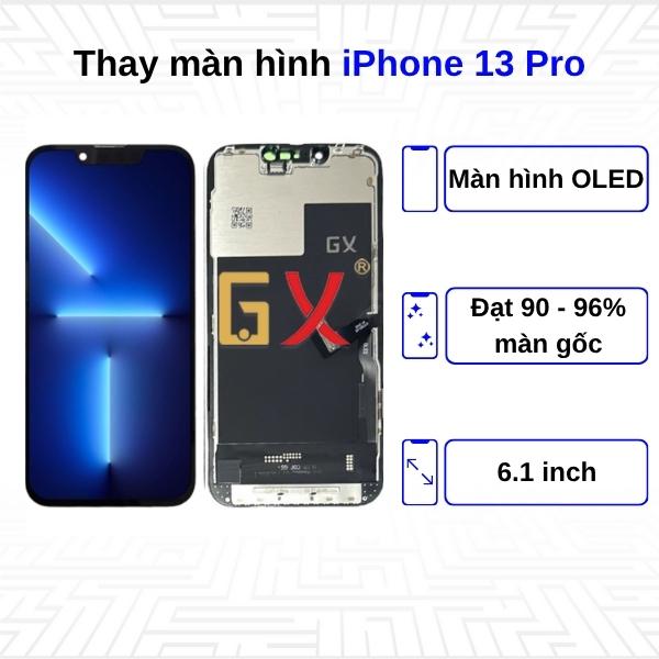 Thay màn hình iPhone 13 Pro - Chính Hãng GX