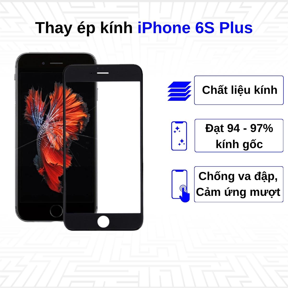 Ép kính iPhone 6s Plus