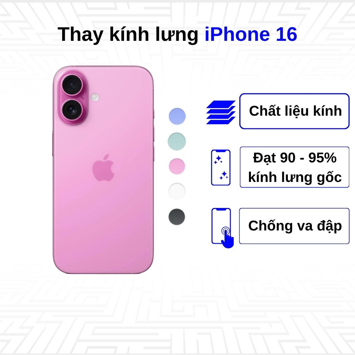 Thay kính lưng iPhone 16