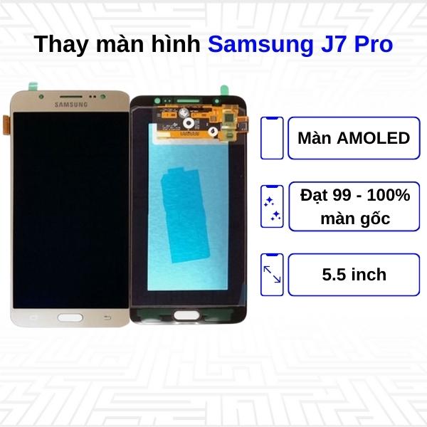 Thay màn hình Samsung Galaxy J7 Pro - Chính hãng Samsung