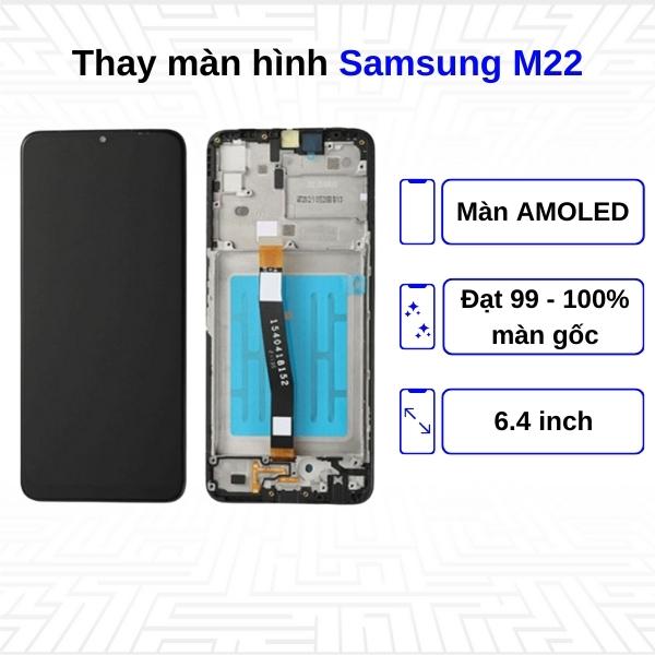 Thay màn hình Samsung Galaxy M22 - Chính hãng Samsung