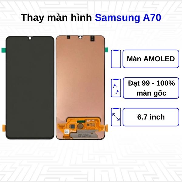 Thay màn hình Samsung Galaxy A70 - Chính hãng Samsung
