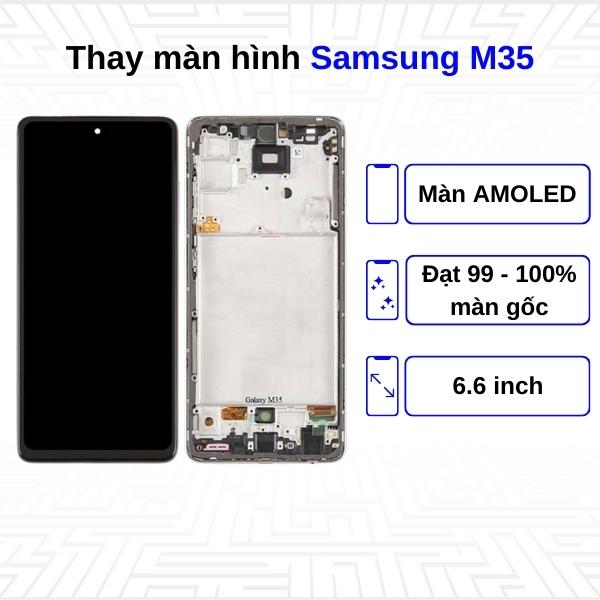 Thay màn hình Samsung Galaxy M35 - Chính hãng Samsung