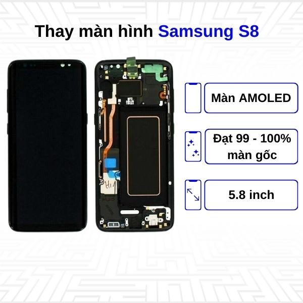 Thay màn hình Samsung Galaxy S8 - Chính hãng Samsung