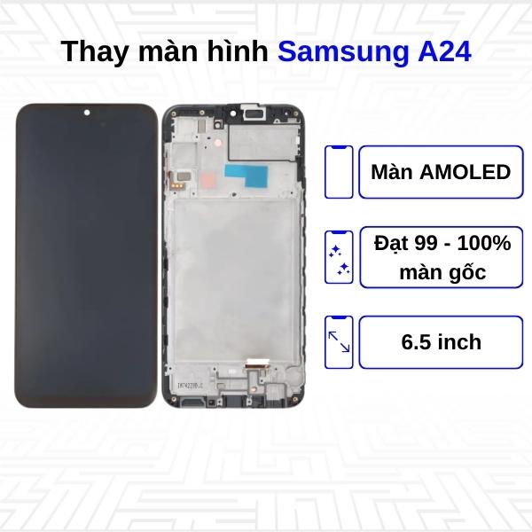 Thay màn hình Samsung Galaxy A24 - Chính hãng Samsung