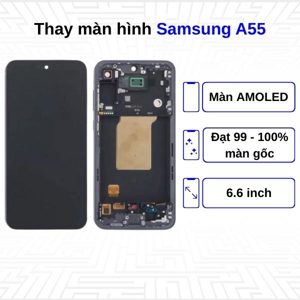 Thay màn hình Samsung Galaxy A55 - Chính hãng Samsung