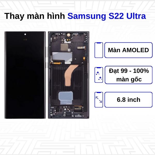 Thay màn hình Samsung Galaxy S22 Ultra - Chính hãng Samsung