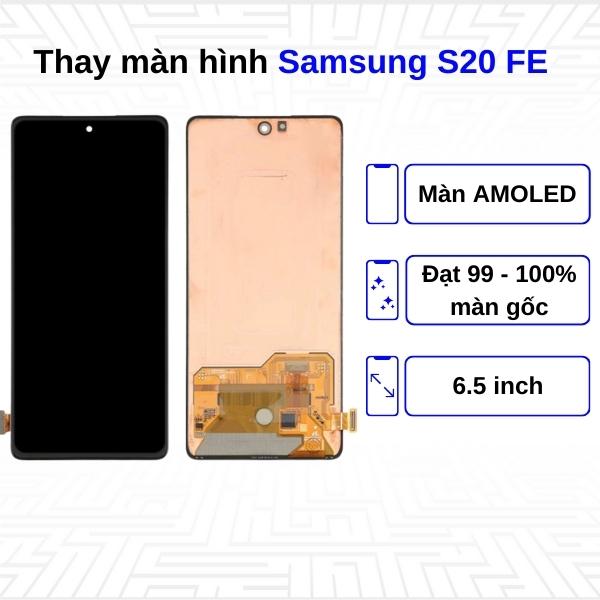 Thay màn hình Samsung Galaxy S20 FE - Chính hãng Samsung