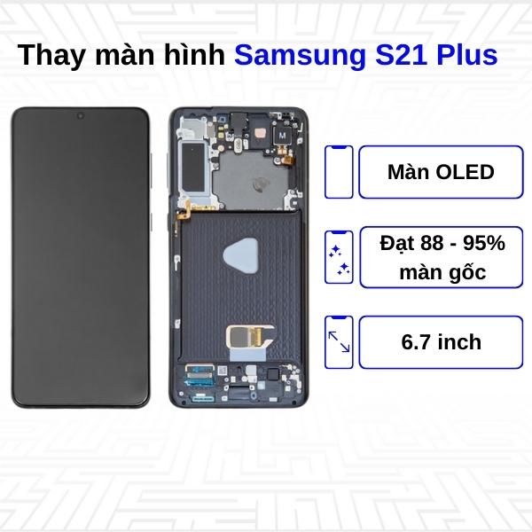 Thay màn hình Samsung Galaxy S21 Plus