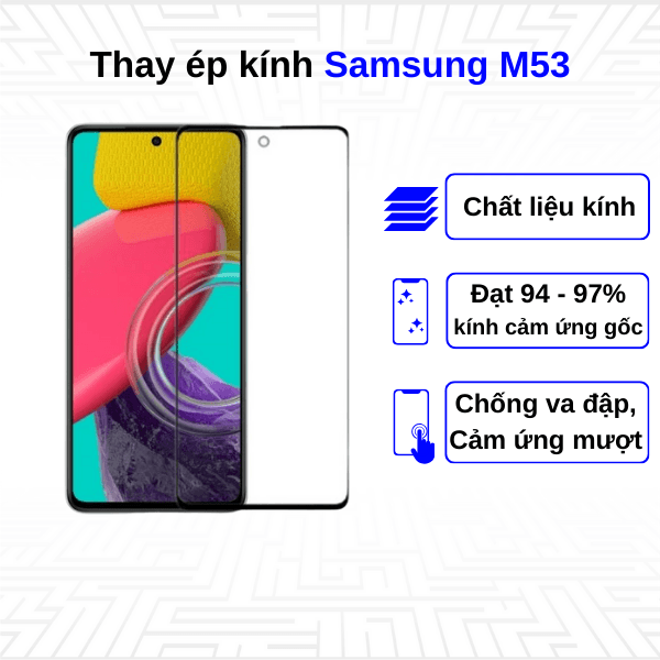 Ép kính màn hình Samsung Galaxy M53