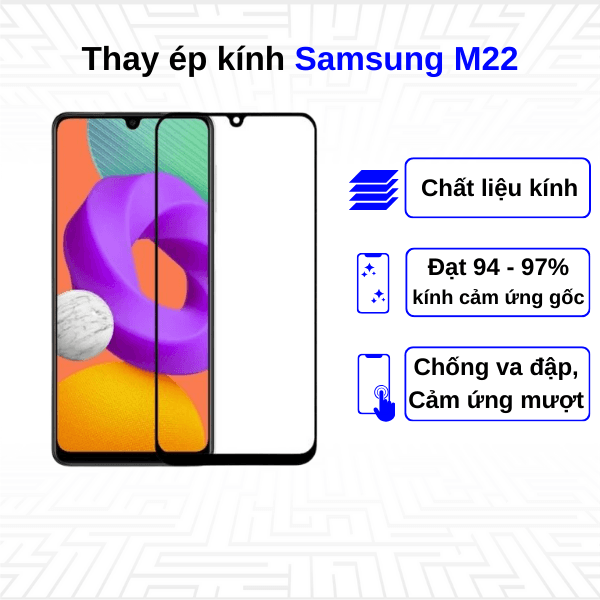 Ép kính màn hình Samsung Galaxy M22