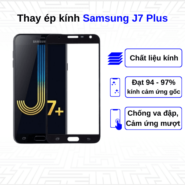 Ép kính màn hình Samsung Galaxy J7 Plus