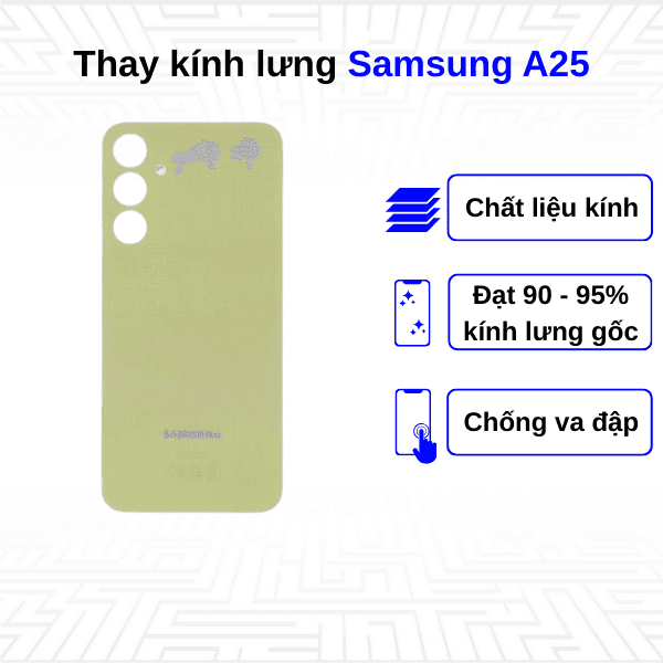 Thay kính lưng Samsung Galaxy A25
