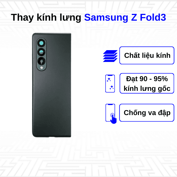 Thay kính lưng Samsung Galaxy Z Fold3