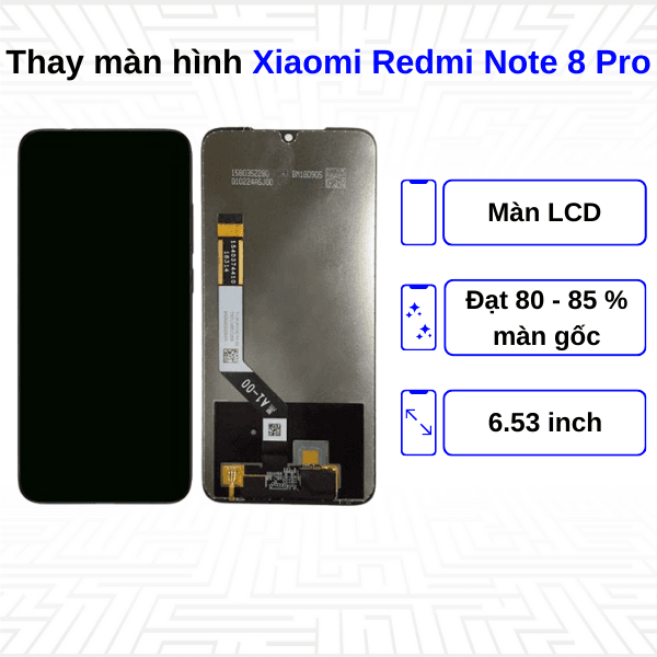 Thay màn hình Xiaomi Redmi Note 8 Pro