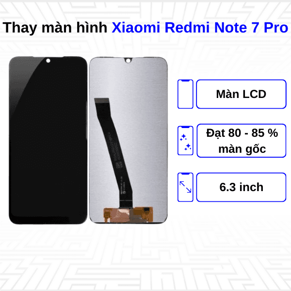 Thay màn hình Xiaomi Redmi Note 7 Pro