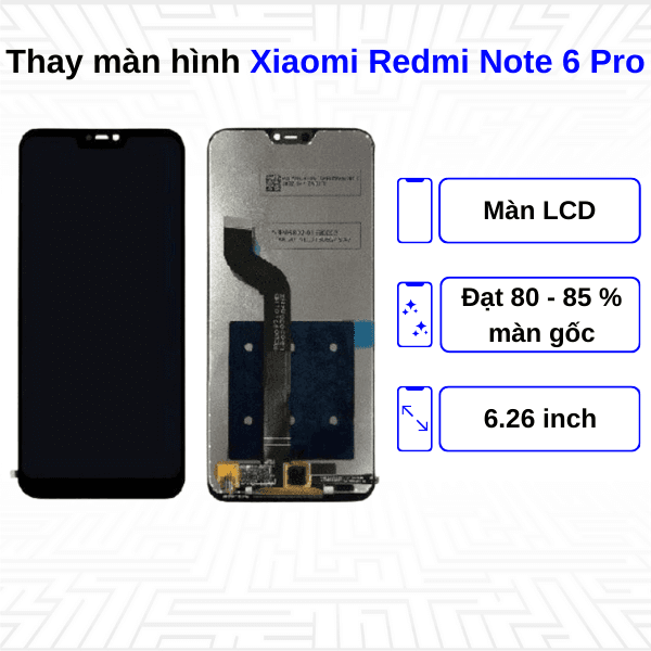 Thay màn hình Xiaomi Redmi Note 6 Pro