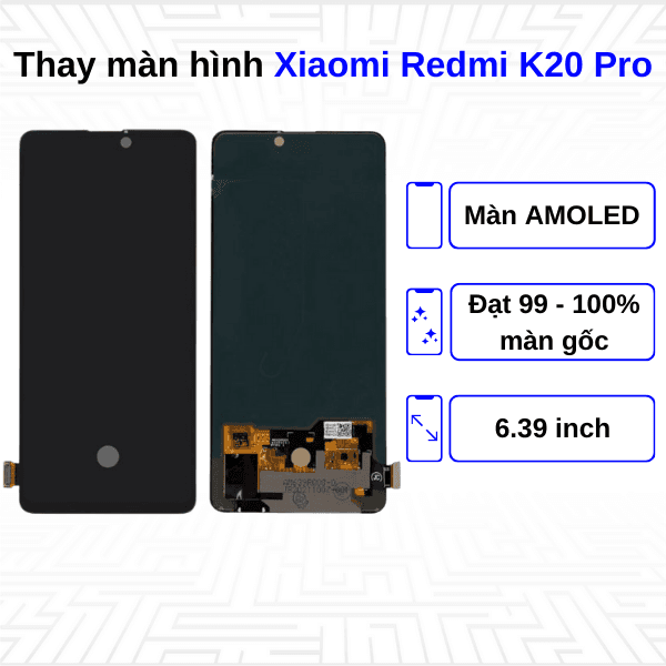 Thay màn hình Xiaomi Redmi K20 Pro - Chính hãng Xiaomi