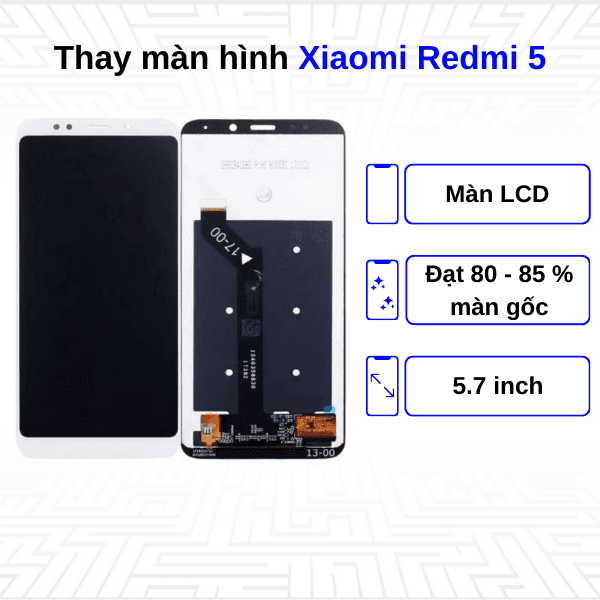 Thay màn hình Xiaomi Redmi 5