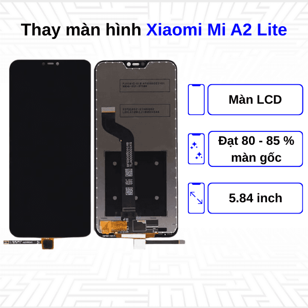 Thay màn hình Xiaomi Mi A2 Lite