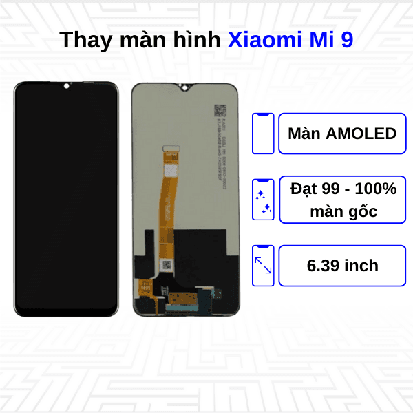 Thay màn hình Xiaomi Mi 9 - Chính hãng Xiaomi