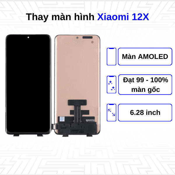 Thay màn hình Xiaomi 12X - Chính hãng Xiaomi