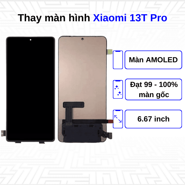 Thay màn hình Xiaomi 13T Pro - Chính hãng Xiaomi